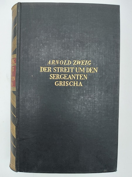 Der Streit um den Sergeanten Grischa. Roman [with Author's original Inscription and signature]